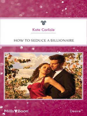 cover image of How to Seduce a Billionaire